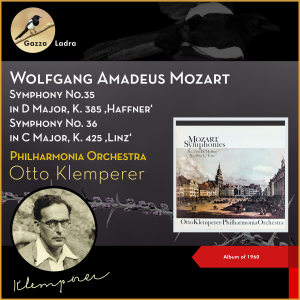 Album Wolfgang Amadeus Mozart: Symphony No.35 in D Major, K. 385 'Haffner' - Symphony No. 36 in C Major, K. 425 'Linz' (Album of 1960) from Philharmonia Orchestra