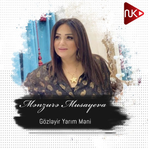 Listen to Gözləyir Yarım Məni song with lyrics from Mənzurə Musayeva