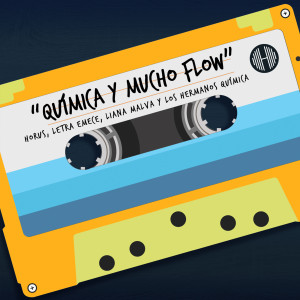 Listen to Química y mucho flow song with lyrics from Horus