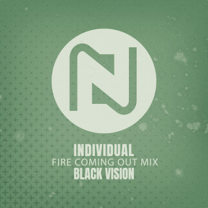 Listen to Individual (Fire Coming Out Mix) song with lyrics from Black Vision