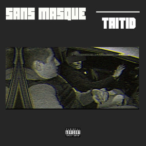 Album Sans Masque (Explicit) from 