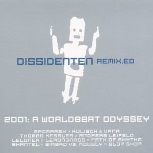 ดาวน์โหลดและฟังเพลง Open Up Your Eyes (Path Of Rhythm Mix) พร้อมเนื้อเพลงจาก Dissidenten