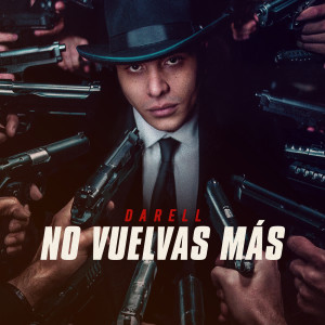 ดาวน์โหลดและฟังเพลง No Vuelvas Más พร้อมเนื้อเพลงจาก Darell