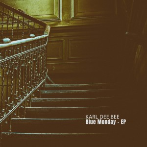 Karl Dee Bee的專輯Blue Monday - EP