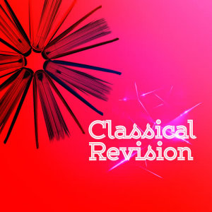 Studying Music and Study Music的專輯Classical Revision