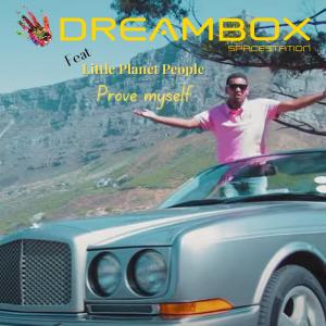 收聽Dreambox Studios的Prove myself (feat. Little Planet People)歌詞歌曲