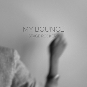 อัลบัม My Bounce ศิลปิน Stage Rockers