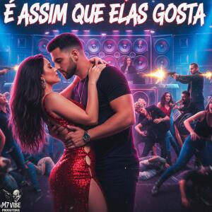 的專輯É Assim Que Elas Gosta (Explicit)