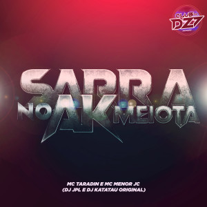 Album SARRA NO MEU AK MEIOTA (Explicit) from 