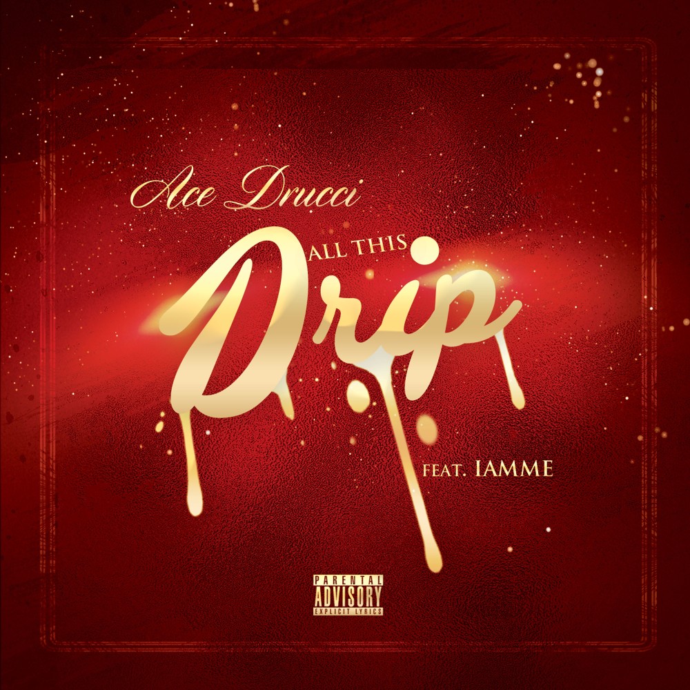 All This Drip (Single) (Explicit) (Single|Explicit)