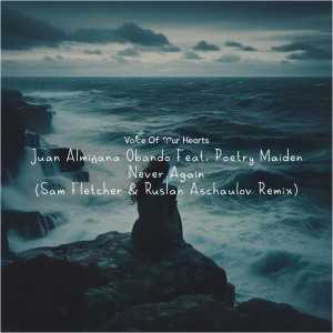 收聽Juan Almiñana Obando的Never Again (Sam Fletcher & Ruslan Aschaulov Radio Edit Remix)歌詞歌曲