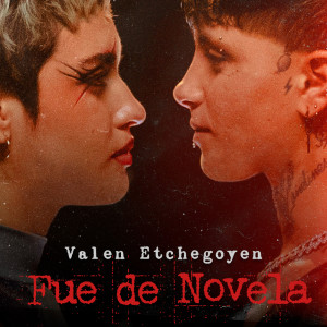 Valen Etchegoyen的專輯Fue De Novela