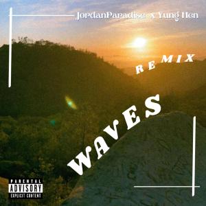 Album Waves (Remix) (Explicit) oleh Yung Hen