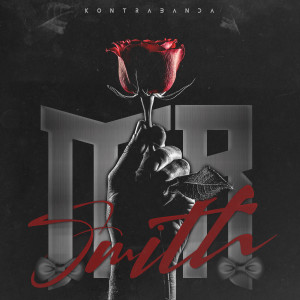 收听Kontrabanda的Mr Smith歌词歌曲