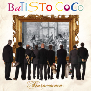 Batisto Coco的專輯Baroccococo