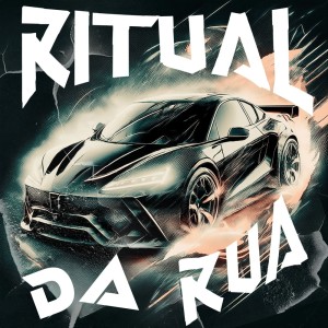 TRATTO PHONK的專輯RITUAL DA RUA (Explicit)