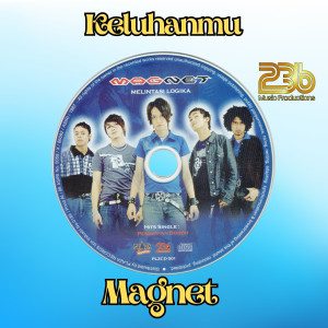 Magnet的專輯Keluhanmu
