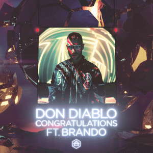 收聽Don Diablo的Congratulations (Explicit)歌詞歌曲