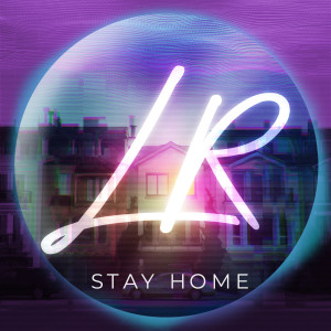 收聽Leo Rodrigues的Stay Home歌詞歌曲