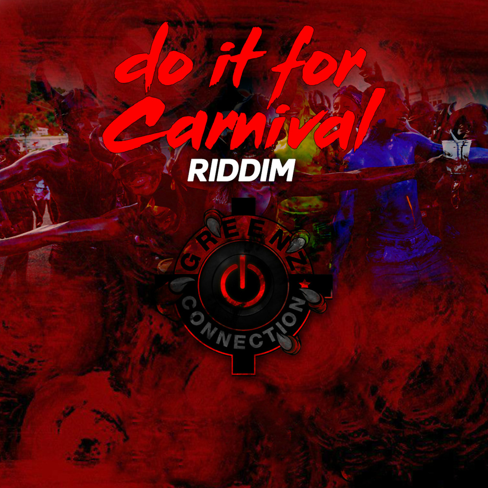Do It for Carnival Riddim