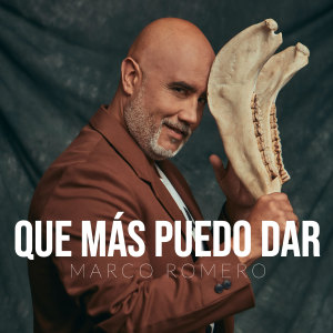 Album Que más puedo dar from Marco Romero