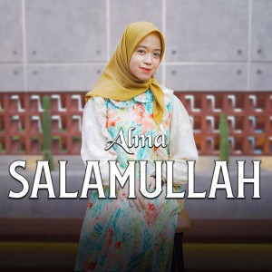 收聽Alma的Salamullah歌詞歌曲