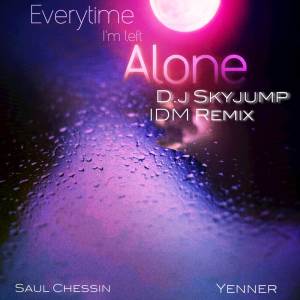 收聽D.J. Skyjump的Everytime I’m Left Alone (Skyjump IDM Remix)歌詞歌曲
