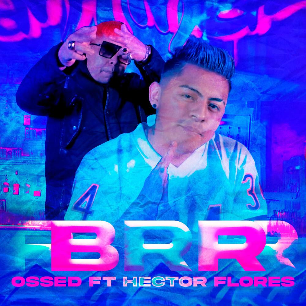 BRR (feat. Héctor Flores)