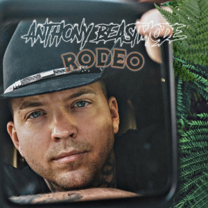 Anthony BeastMode的专辑Rodeo (Explicit)