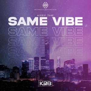 ดาวน์โหลดและฟังเพลง Keep The Same Vibe พร้อมเนื้อเพลงจาก KRB