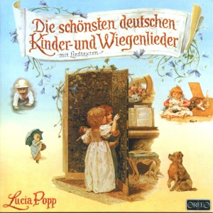 อัลบัม Die schönsten deutschen Kinder- und Wiegenlieder ศิลปิน Lucia Popp