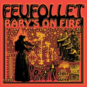 Feufollet的專輯Baby's on Fire
