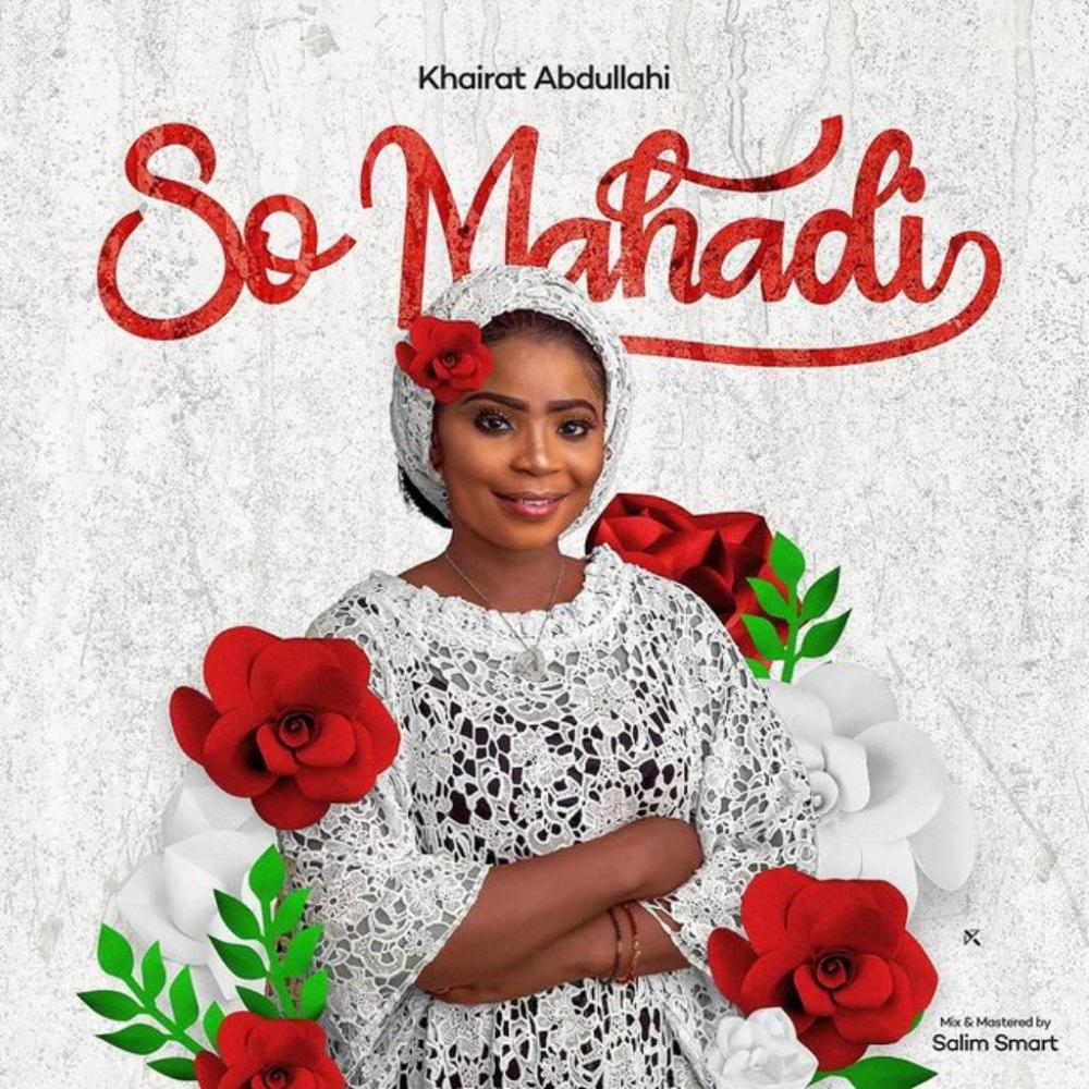 So Mahadi (feat. Hairat Abdullahi)