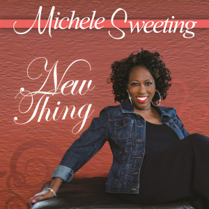 Dengarkan New Thing lagu dari Michele Sweeting dengan lirik