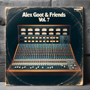 Alex Goot的專輯Alex Goot & Friends, Vol. 7 (Explicit)