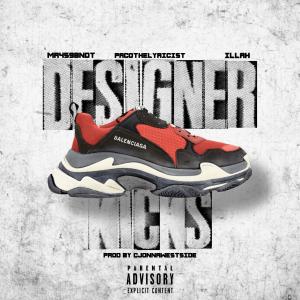 ดาวน์โหลดและฟังเพลง DESIGNER KICKS (feat. MR459BNDT & ILLAH|Explicit) พร้อมเนื้อเพลงจาก pacothelyricist