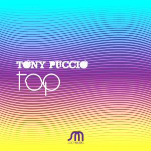 ดาวน์โหลดและฟังเพลง Top (Original Mix) พร้อมเนื้อเพลงจาก Tony Puccio