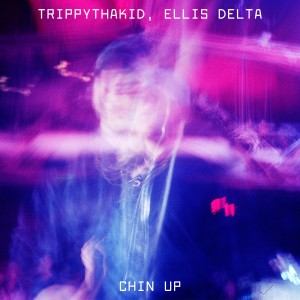 收聽TrippyThaKid的Chin Up (Explicit)歌詞歌曲