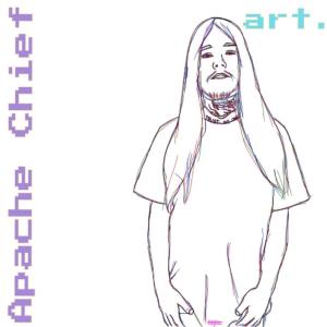 อัลบัม art. 艺术. فن. искусство. 美術. arte. कला. (Explicit) ศิลปิน Apache Chief