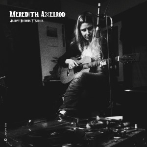 Meredith Axelrod的專輯Jalopy Records 7" Series: Meredith Axelrod