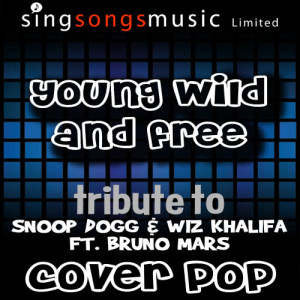 ดาวน์โหลดและฟังเพลง Young Wild and Free (Tribute) พร้อมเนื้อเพลงจาก Cover Pop