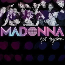 ดาวน์โหลดและฟังเพลง Get Together (Jacques Lu Cont Mix) พร้อมเนื้อเพลงจาก Madonna