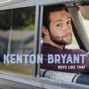 Album Boys Like That oleh Kenton Bryant