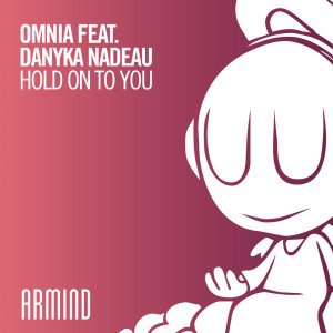 收聽Omnia的Hold On To You (Extended Mix)歌詞歌曲