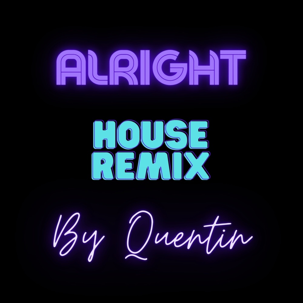 Alright (House Remix)