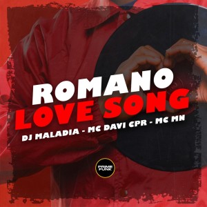 Album Romano Love Song (Explicit) from DJ MALADIA