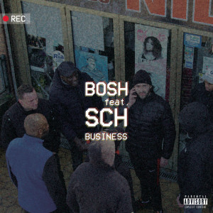 ดาวน์โหลดและฟังเพลง Business (Explicit) พร้อมเนื้อเพลงจาก Bosh