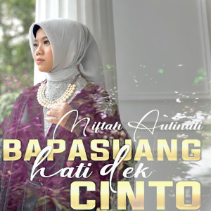 อัลบัม Bapasuang Hati Dek Cinto ศิลปิน Miftah Aulianti