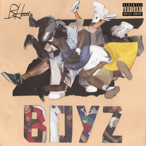 Listen to Boyz (Explicit) song with lyrics from B-Hood