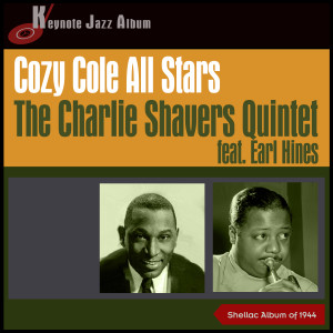 Cozy Cole All Stars的專輯Cozy Cole All Stars - The Charlie Shavers Quintet with Earl Hines